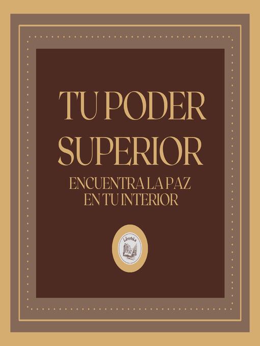 Title details for Tu Poder Superior by LIBROTEKA - Available